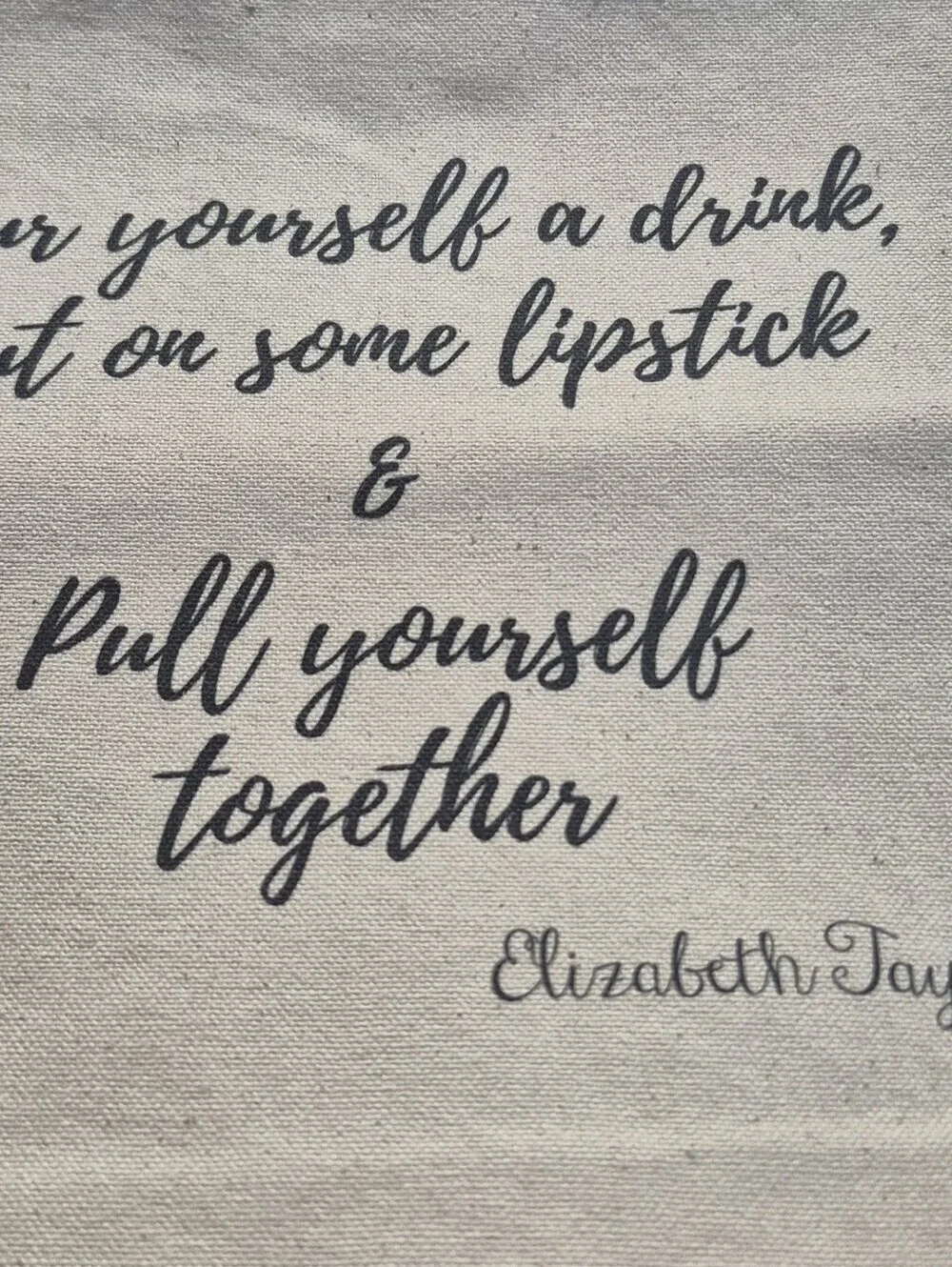 ELIZABETH TAYLOR QUOTE Canvas Bag.